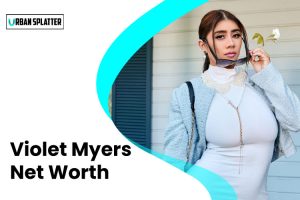 Violet Myers Net Worth
