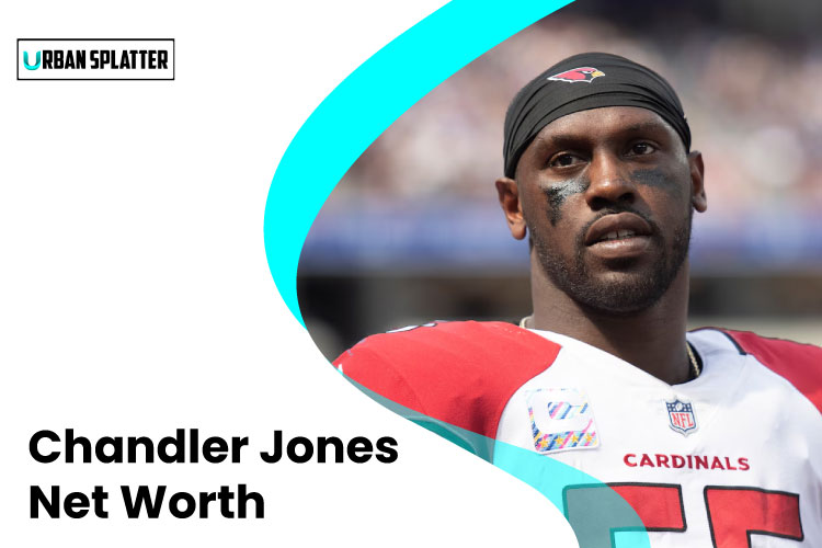Chandler Jones Net Worth