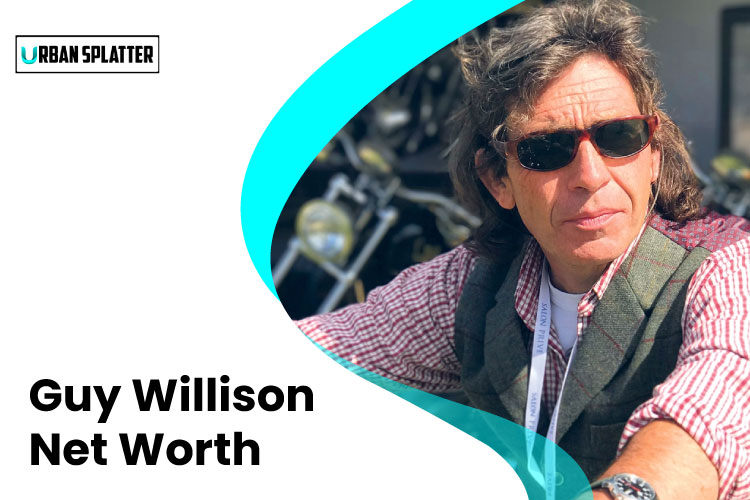 Guy Willison Net Worth: The Story of a Skilled Motorcycle Builder
