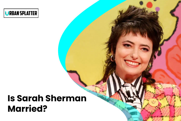 Is Sarah Sherman Married